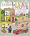 Le Grand Livre de Mots Francais / Anglais : Best Word Book Ever French / English (French Edition) by 