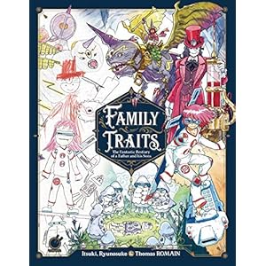 FAMILY TRAITS HC: The Fantastic Bestiary of a Father and his Sons