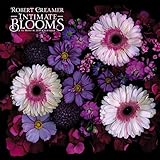 2019 Intimate Blooms - Robert Creamer Wall Calendar by 