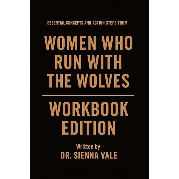Women Who Run with the Wolves: Myths and Stories of the Wild Woman