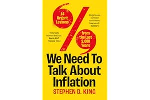 We Need to Talk About Inflation: 14 Urgent Lessons from the Last 2,000 Years