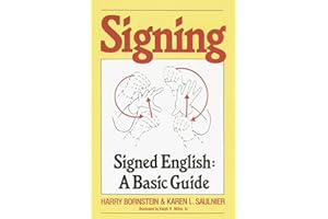 Signing: Signed English: A Basic Guide
