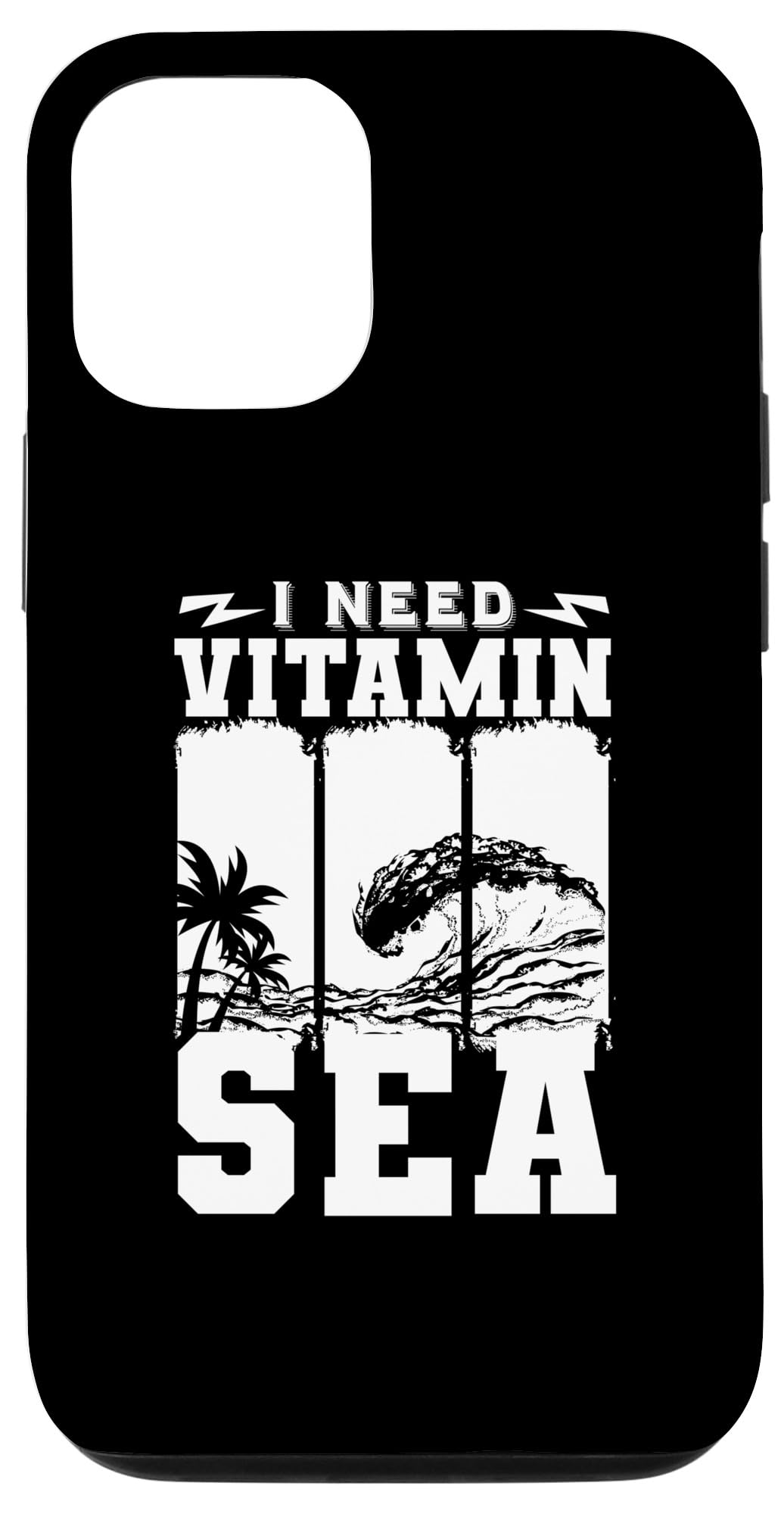 iPhone 13 Pro I Need Vitamin Sea - Funny Surfer Case