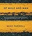 Of Mule and Man - Book by Mike Farrell