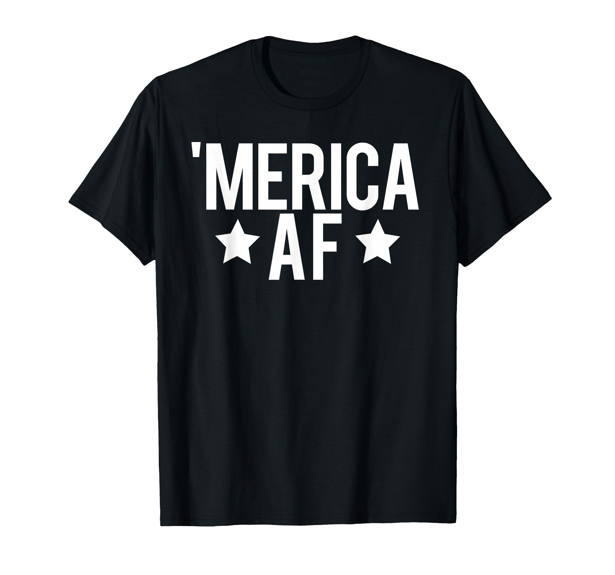 'MERICA AF Funny Patriotic July 4th America Meme T-Shirt