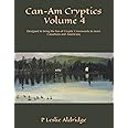Can-Am Cryptics Volume 4: Designed to bring the fun of Cryptic Crosswords to more Canadians and Americans (Can-Am Cryptic Crosswords)