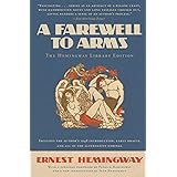 A Farewell to Arms: The Hemingway Library Edition