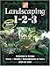 Landscaping 1-2-3 : Regional Edition: Zones 5-6 (Home Depot ... 1-2-3) by Jo Kellum