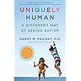 Uniquely Human: A Different Way of Seeing Autism
