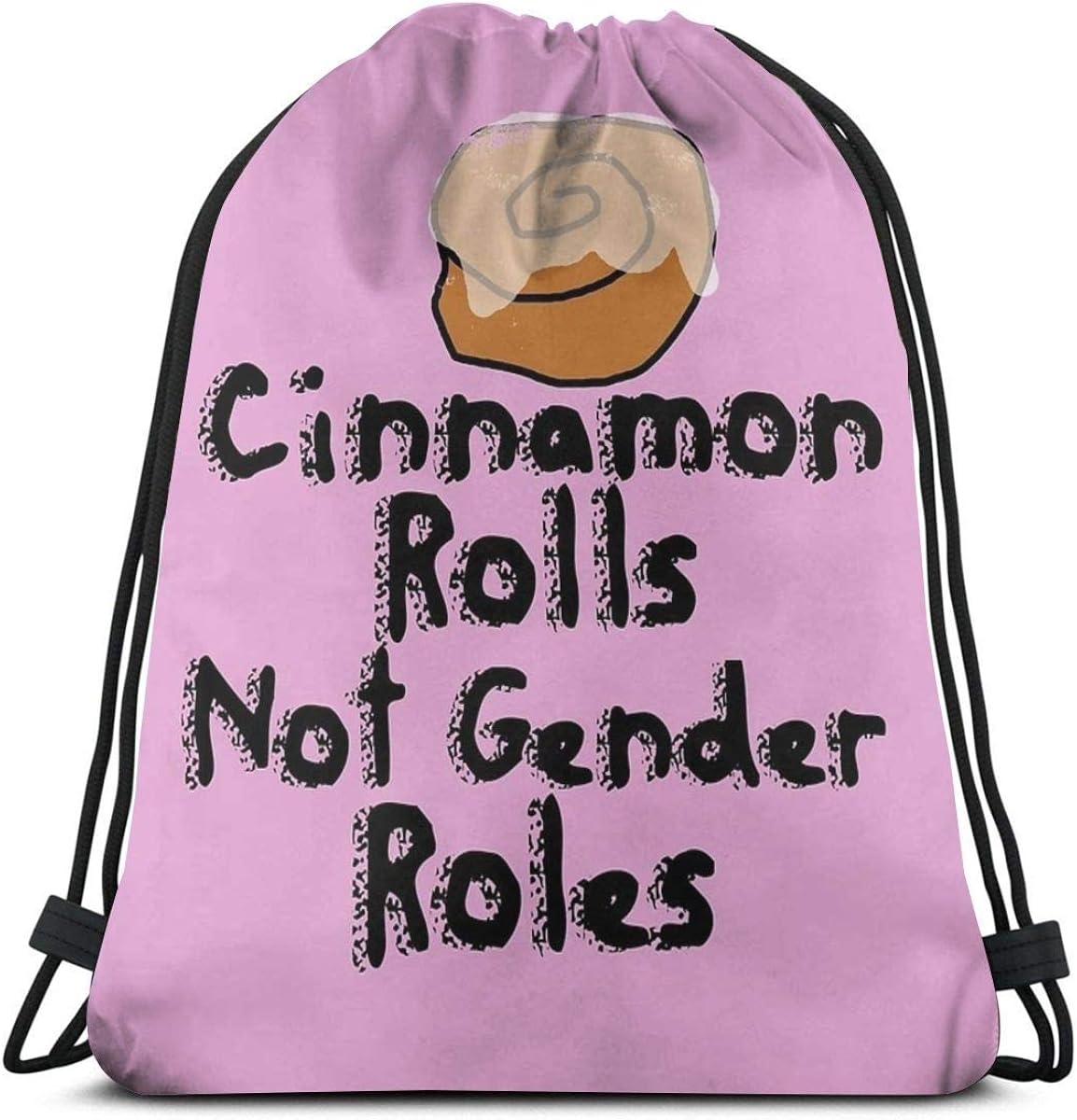 Cinnamon Rolls Not Gender Roles Shoulder Drawstring Bag Backpack String