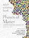 Adult Coloring Book: Phases of Matter: scientific illustrations expertly composed to help reduce stress, sharpen your concentration, and nourish your creativity by Colm P. Kelleher, Rodrigo E. Guerra