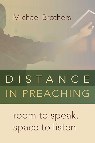 Download Distance in Preaching: Room to Speak, Space to Listen (English Edition) PDF