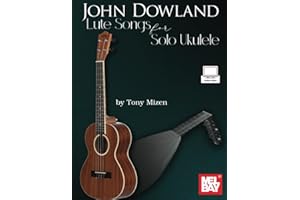 John Dowland Lute Songs for Solo Ukulele