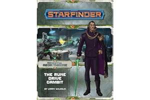PAIZO Starfinder Adventure Path: The Rune Drive Gambit (Against the Aeon Throne 3 of 3) (Starfinder: Against the Aeon Throne, 9)