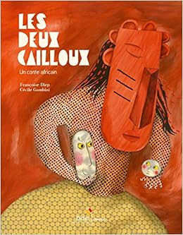 Les deux cailloux, by Françoise Diep Les deux cailloux, by Françoise Diep