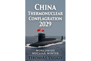 China Thermonuclear Conflagration 2029: Worldwide Nuclear Winter