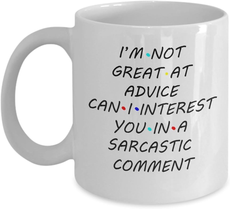 I'm not great at advice can I interest you in a sarcastic comment - Coffee Mug Gift For Television, Ceramic, Father day, Dad, Mother