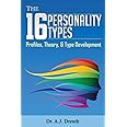 The 16 Personality Types: Profiles, Theory, & Type Development