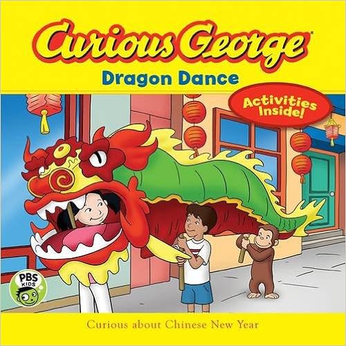 Curious George Dragon Dance (CGTV 8x8), by H. A. Rey Curious George Dragon Dance (CGTV 8x8), by H. A. Rey