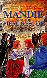 Mandie and the Fiery Rescue (Mandie, Book 21) by 