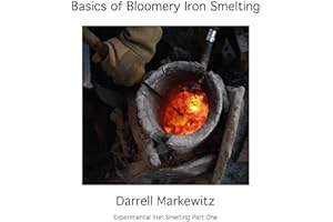 Basics of Bloomery Iron Smelting: Experimental Iron Smelting - Part One