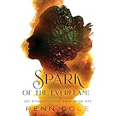 Spark of the Everflame: The Kindred's Curse Saga, Book One