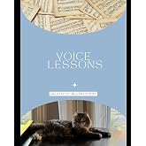 Voice Lessons: Created By Megan EB Poff