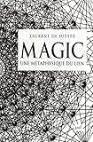 Magic: Une métaphysique du lien (Hors collection) (French Edition) by 