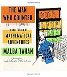 The Man Who Counted: A Collection of Mathematical Adventures by Malba Tahan, Patricia Reid Baquero