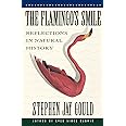 The Flamingo's Smile: Reflections in Natural History