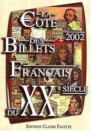 La  €ote 2002 des billets français du XXe siècle