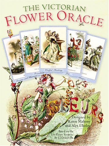 Victorian Flower Oracle Kit: The Wit and Wisdom of JJ Grandville's Flowers Personified