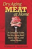 Dry Aging Meat at Home: A Complete Guide for Dry