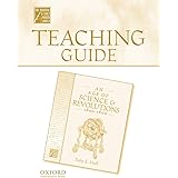 Teaching Guide to An Age of Science and Revolutions, 1600-1800 (Medieval & Early Modern World)