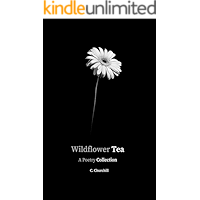 Wildflower Tea: A Poetry Collection book cover