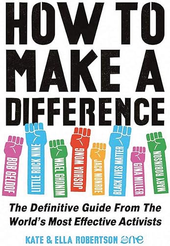 Download How to Make a Difference: The Definitive Guide from the World's Most Effective Activists PDF