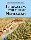 Jerusalem in the Time of Nehemiah, Ritmeyer, Leen and Ritmeyer, Kathleen, 9652205567