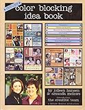 Color Blocking Idea Book (Deluxe Designs Production: Scrapbooking) by Jolleen Hansen, Amanda McLaws