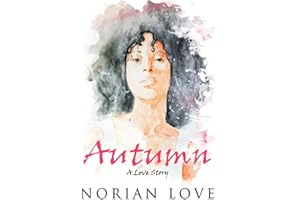 Autumn: A Love Story (Seasons of Love)