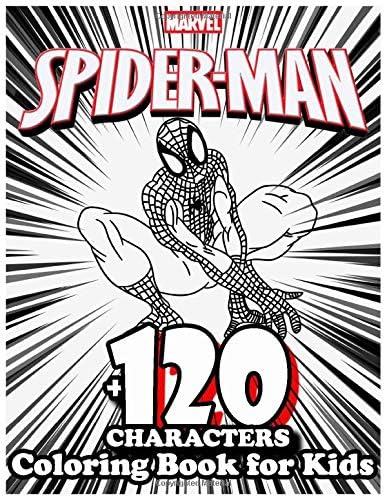 Spiderman Coloring Book for Kids +120 Characters: Amazing 120 Pages Coloring Book large With illustrations Great Coloring Book for Boys, Girls, Toddlers, Preschoolers, Kids (Ages 3-6, 6-8, 8-12)