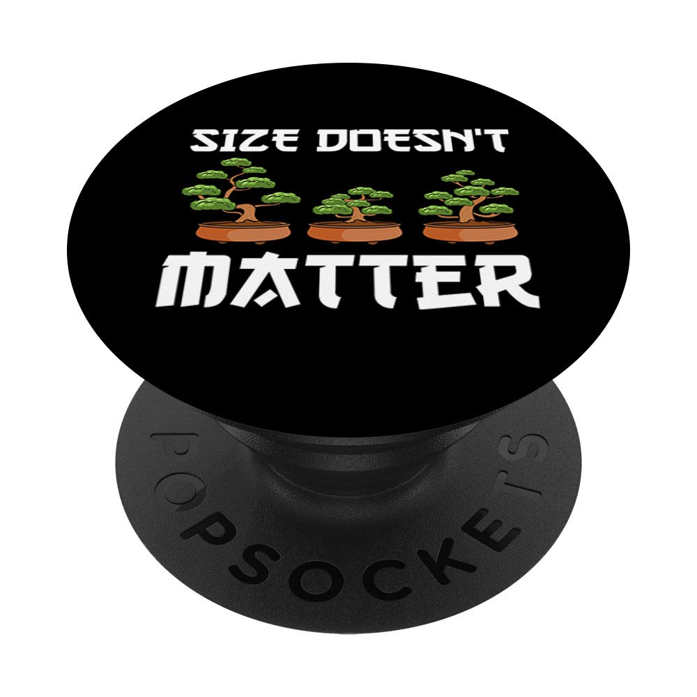Cute & Funny Size Doesn't Matter Small Bonsai Tree Plant PopSockets Grip and Stand for Phones and Tablets