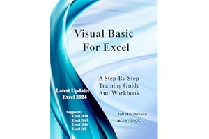 Visual Basic For Excel: Supports 2010, 2013, 2016, and 365