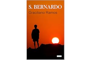 SÃO BERNARDO - Graciliano Ramos (Portuguese Edition)