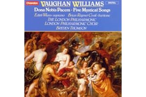 Vaughan Williams: Dona Nobis Pacem; Five Mystical Songs