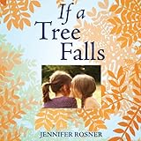 If a Tree Falls: A Family’s Quest to Hear and Be