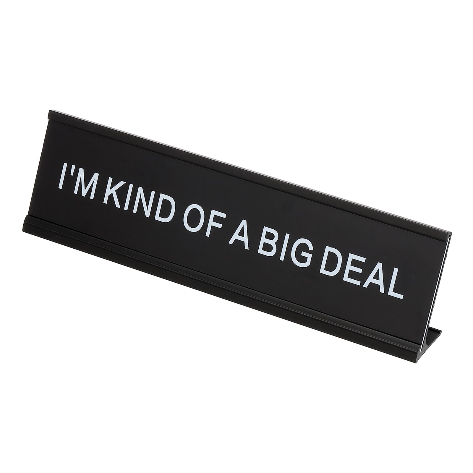PATIKIL Funny Nameplate, 8"x2" Novelty Desk Sign Plaque Aluminum Desk Name Plate with Base for Office, Black White (I'M Kind Of A Big Deal)