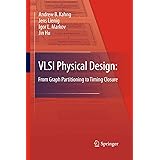 VLSI Physical Design: From Graph Partitioning to Timing Closure