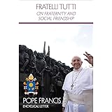 On Fraternity and Social Friendship (Fratelli Tutti)