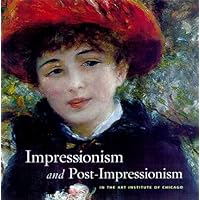 Impressionism and Post-Impressionism: Highlights from the