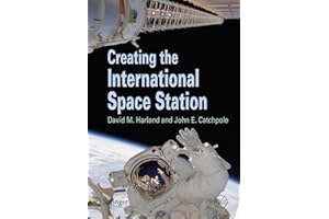 Creating the International Space Station (Springer Praxis Books)